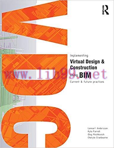 Implementing Virtual Design and Construction using BIM: Current and future practices 1st Editio...