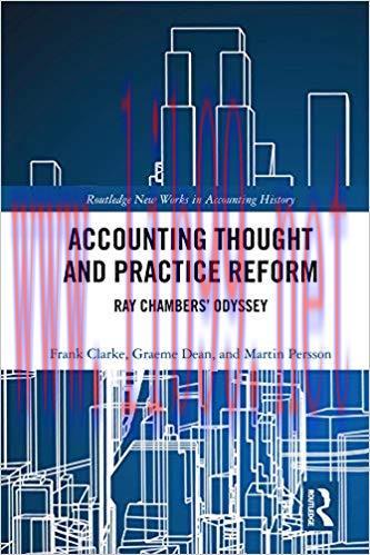 (PDF)Accounting Thought and Practice Reform: Ray Chambers&rsquo; Odyssey (Routledge New Works in Acco...
