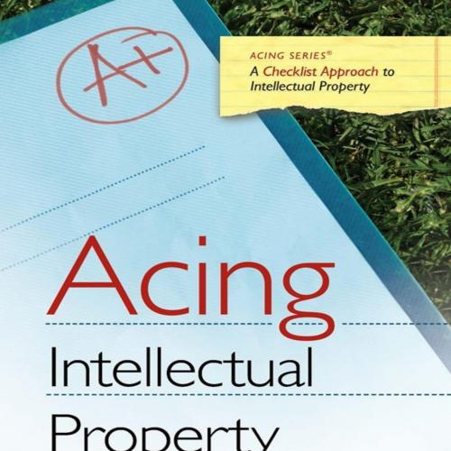 Acing Intellectual Property (Acing Series)