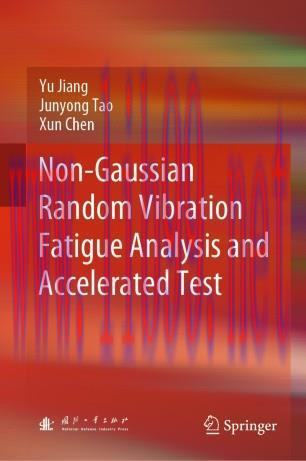 Non-Gaussian Random Vibration Fatigue Analysis and Accelerated Test