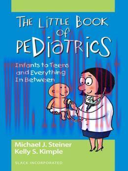 [AME]The Little Book of Pediatrics: Infants to Teens and Everything in Between