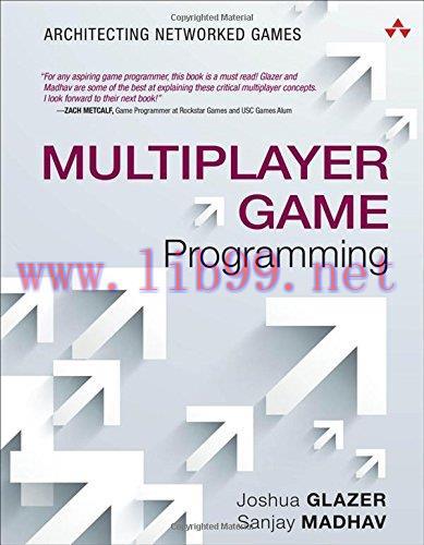 [FOX-Ebook]Multiplayer Game Programming: Architecting Networked Games