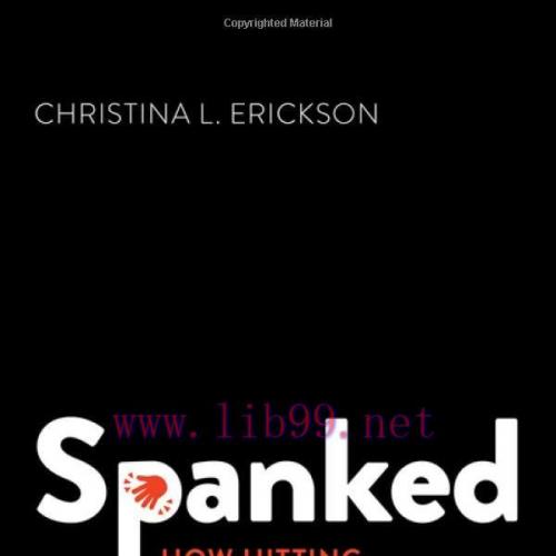 [AME]Spanked: How Hitting Our Children is Harming Ourselves (EPUB)