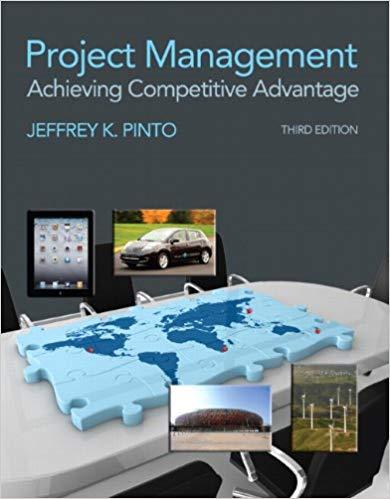 (Solution Manual)Project Management Achieving Competitive Advantage 3rd Edition by Pinto.rar