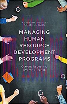 Managing Human Resource Development Programs: Current Issues and Evolving Trends 1st ed. 2015 E...