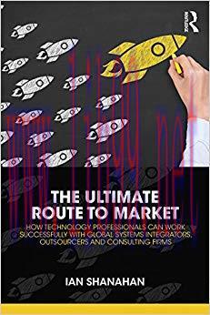 (PDF)The Ultimate Route to Market: How Technology Professionals Can Work Successfully with Glob...