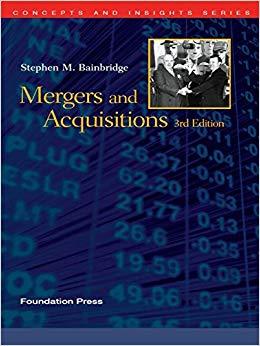 (PDF)Bainbridge&rsquo;s Mergers and Acquisitions, 3d (Concepts and Insights Series) 3rd Edition