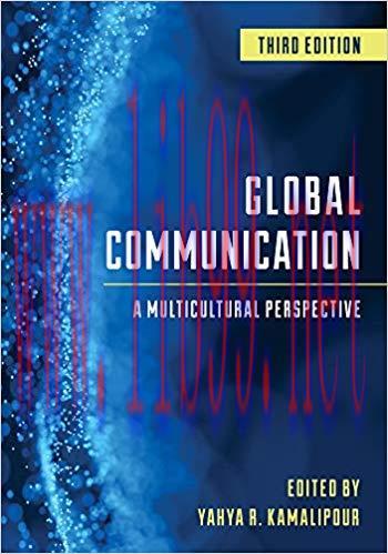 Global Communication: A Multicultural Perspective 3rd Edition,