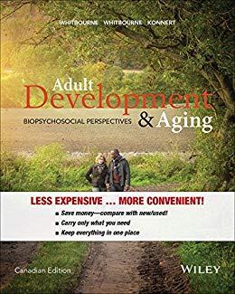 Adult Development and Aging Biopsychosocial Perspectives, Canadian Edition