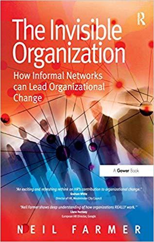 (PDF)The Invisible Organization How Informal Networks can Lead Organizational Change 1st Editio...