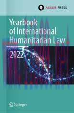 [PDF]Yearbook of International Humanitarian Law, Volume 25 (2022): International Humanitarian L...