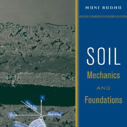 Soil Mechanics and Foundations 3rd edition (1) - Muni Budhu