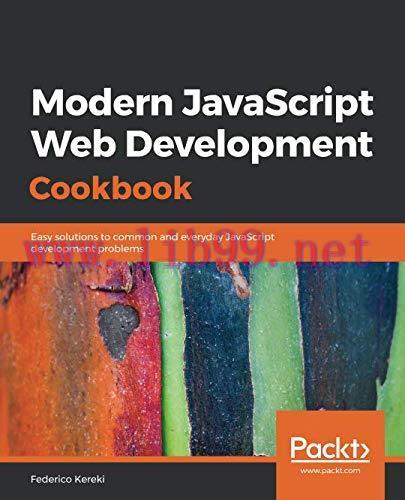 [FOX-Ebook]Modern JavaScript Web Development Cookbook