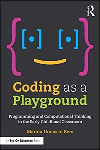 (PDF)Coding as a Playground Programming and Computational Thinking in the Early Childhood Class...