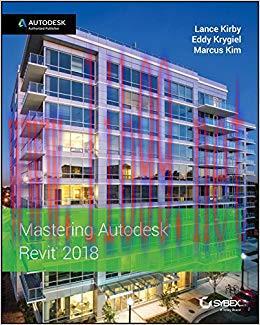 Mastering Autodesk Revit 2018 1st Edition,