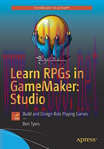 [FOX-Ebook]Learn RPGs in GameMaker: Studio: Build and Design Role Playing Games