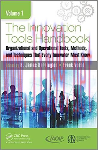 (PDF)The Innovation Tools Handbook, Volume 1: Organizational and Operational Tools, Methods, an...
