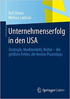 (PDF)Unternehmenserfolg in den USA Strategie, Markteintritt, Kultur &ndash; die gr&ouml;&szlig;ten Fehler, die b...