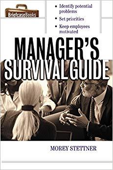 (PDF)The Manager&rsquo;s Survival Guide (Briefcase Books (Paperback)) 1st Edition
