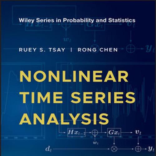 Nonlinear Time Series Analysis by Ruey S. Tsay, Rong Chen