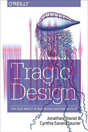 [FOX-Ebook]Tragic Design: The Impact of Bad Product Design and How to Fix It