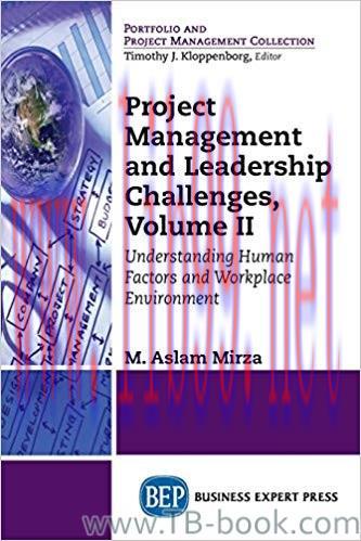 Project Management and Leadership Challenges, Volume II: Understanding Human Factors And Workpl...