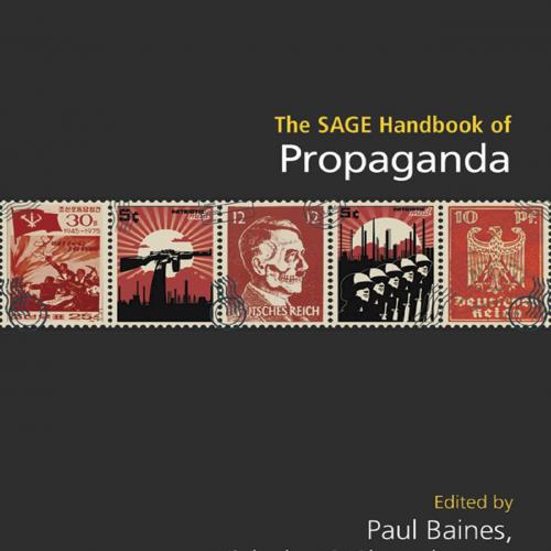 SAGE Handbook of Propaganda, The