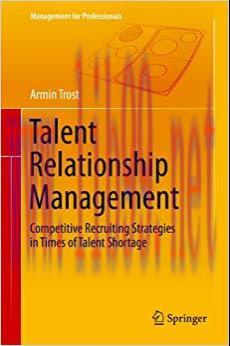 (PDF)Talent Relationship Management: Competitive Recruiting Strategies in Times of Talent Short...