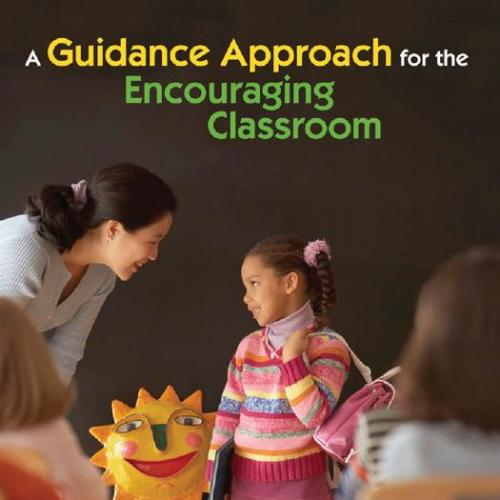 Guidance Approach for the Encouraging Classroom, 5th edition, A - Dan Gartrell