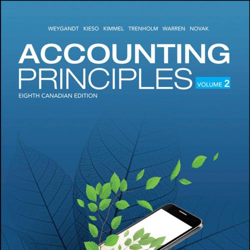 Accounting Principles Volume 2 8th Canadian Edition By Jerry J. Weygandt 80Yuan - Wei Zhi