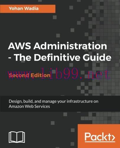 [FOX-Ebook]AWS Administration - The Definitive Guide, 2nd Edition