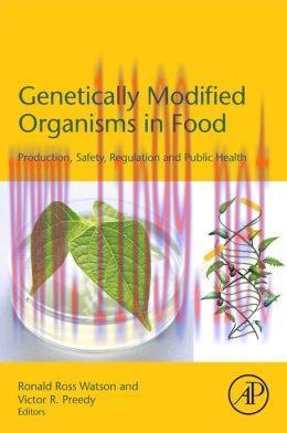 [AME]Genetically Modified Organisms in Food: Production, Safety, Regulation and Public Health