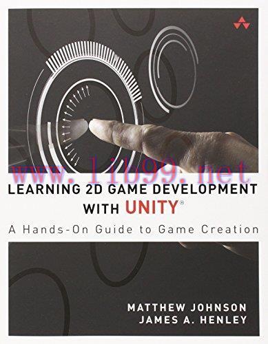 [FOX-Ebook]Learning 2D Game Development with Unity: A Hands-On Guide to Game Creation