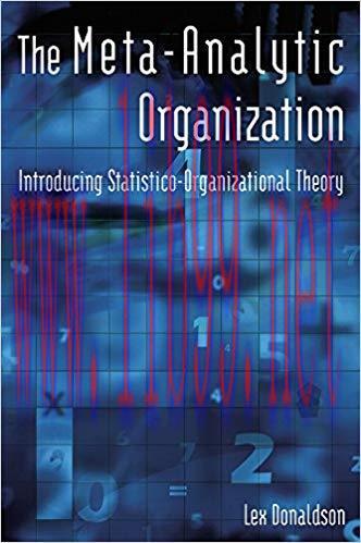 (PDF)The Meta-Analytic Organization: Introducing Statistico-Organizational Theory 1st Edition