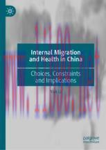 [PDF]Internal Migration and Health in China: Choices, Constraints and Implications