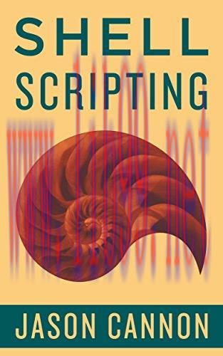 [FOX-Ebook]Shell Scripting: How to Automate Command Line Tasks Using Bash Scripting and Shell P...