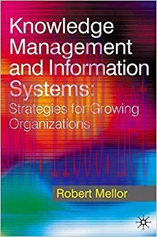 (PDF)Knowledge Management and Information Systems: Strategies for Growing Organizations 2011 Ed...