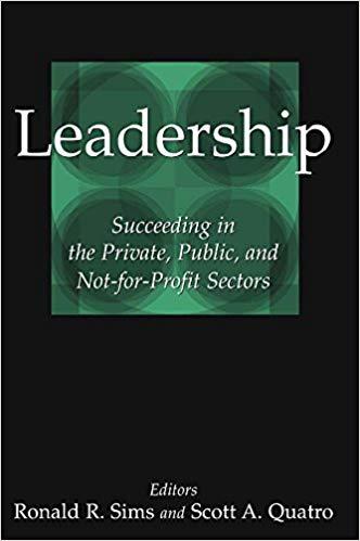 (PDF)Leadership Succeeding in the Private, Public, and Not-for-profit Sectors 1st Edition