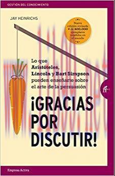 Gracias por Discutir (Gesti&oacute;n del conocimiento) (Spanish Edition)