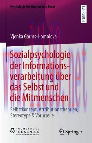 Sozialpsychologie der Informationsverarbeitung &uuml;ber das Selbst und die Mitmenschen