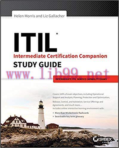 ITIL Intermediate Certification Companion Study Guide: Intermediate ITIL Service Capability Exa...