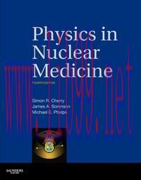 [AME]Physics in Nuclear Medicine, 4th Edition (Original PDF)