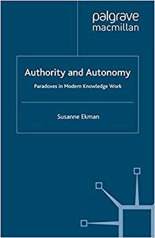 (PDF)Authority and Autonomy Paradoxes in Modern Knowledge Work 2012 Edition