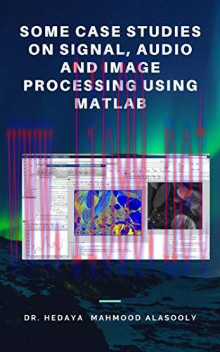 [FOX-Ebook]Some Case Studies on Signal, Audio and Image Processing Using Matlab