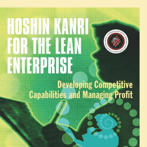 Hoshin Kanri for the Lean Enterprise 1st Edition Developing