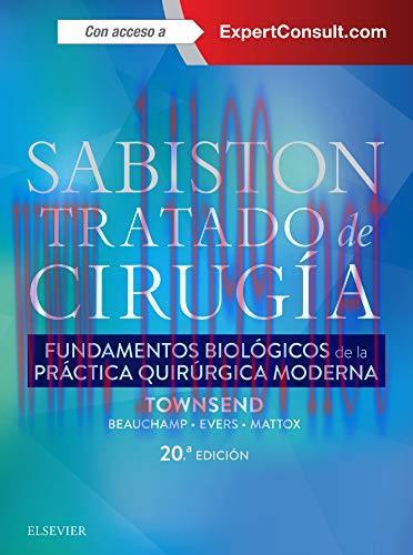 [AME]Sabiston Tratado de cirug&iacute;a: Fundamentos biol&oacute;gicos de la pr&aacute;ctica quir&uacute;rgica moderna, 20t...