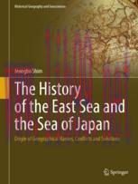 [PDF]The History of the East Sea and the Sea of Japan: Origin of Geographical Names, Conflicts ...
