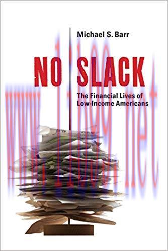 (PDF)No Slack: The Financial Lives of Low-Income Americans 1st Edition