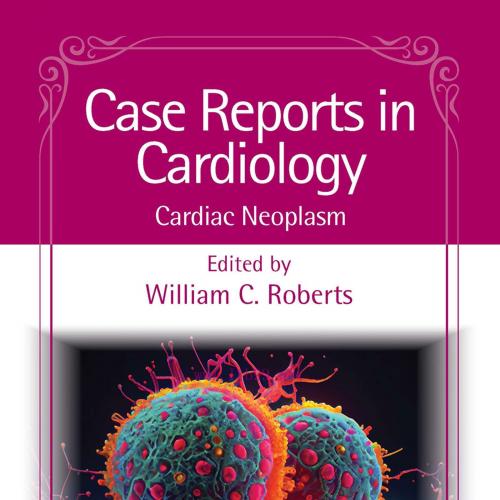[AME]Case Reports in Cardiology: Cardiac Neoplasm (EPUB)