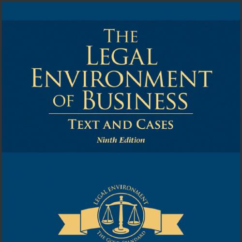 (Soltuion Manual)The Legal Environment of Business Text and Cases 9th Edition.zip